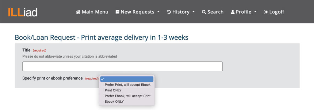 Screenshot showing new drop-down menu that allows users to "Specify print or ebook preference" on ILLiad interlibrary loan Book/Loan Requests
