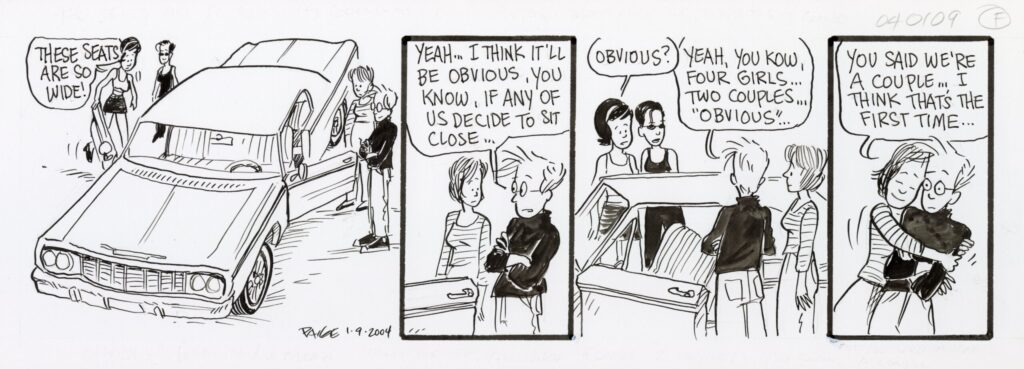 Cartoon by Paige Braddock (“These seats are so wide!” “Yeah… It’ll be obvious, you know, if any of us decide to sit close…” “Obvious?” “Yeah, you know, four girls… two couples… Obvious…” “You said we’re a couple… I think that’s the first time…”)