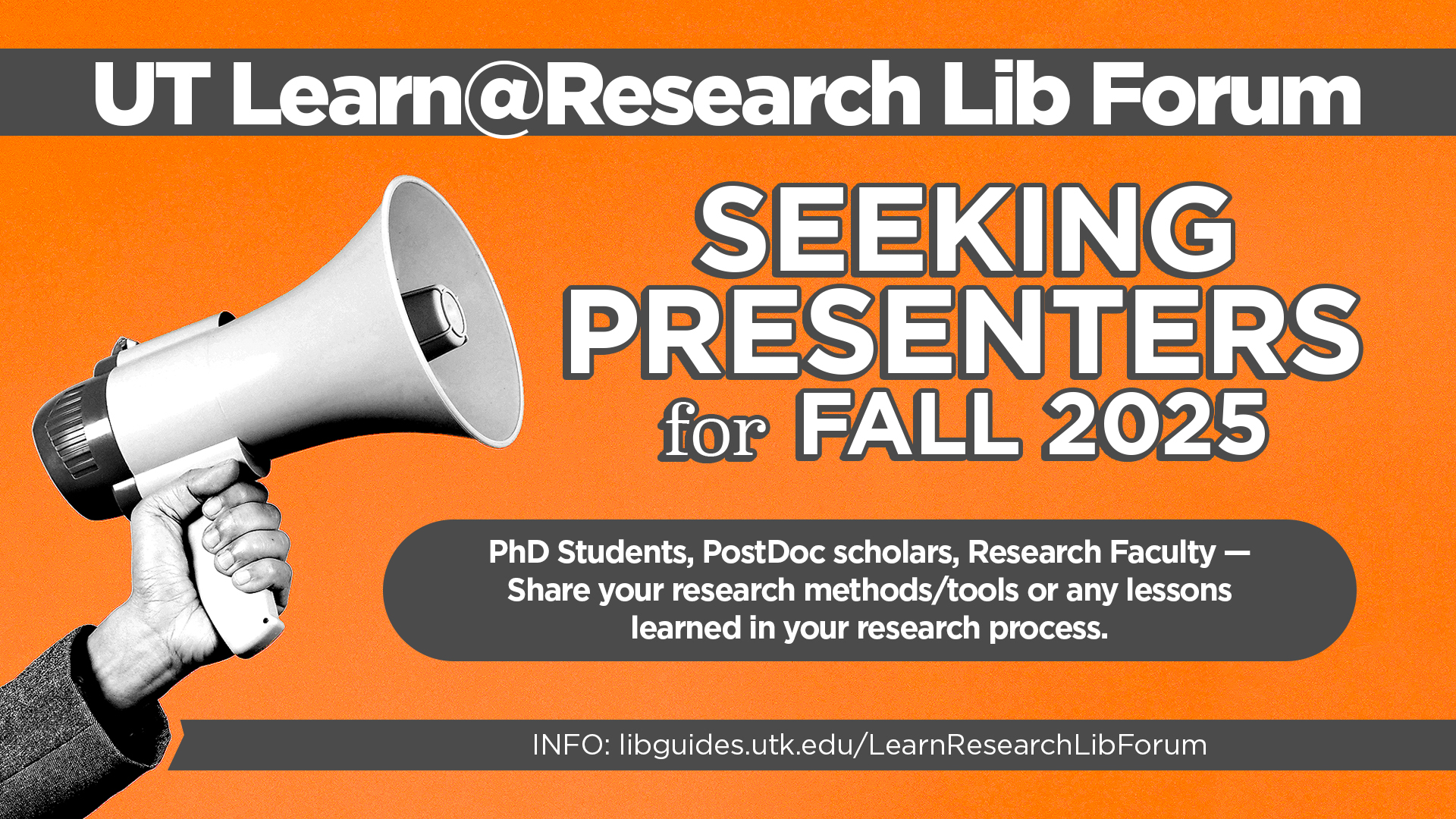 UT Learn@Research Lib Forum / Seeking Presenters for Fall 2025