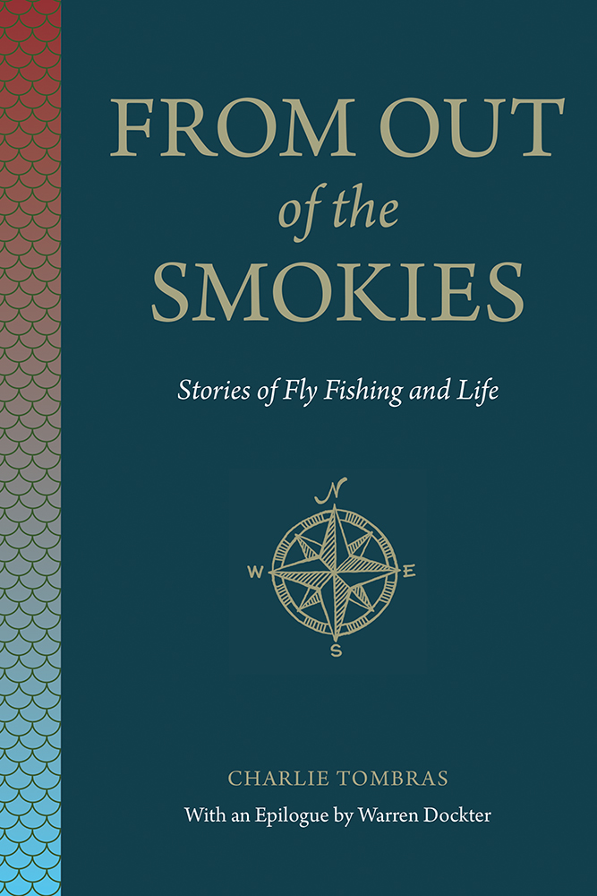 book jacket: "From Out of the Smokies: Stories of Fly Fishing and Life" by Charlie Tombras