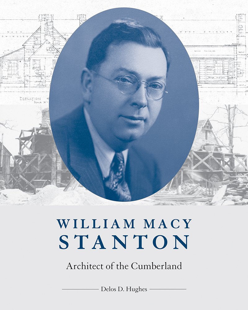 Book jacket: "William Macy Stanton: Architect of the Cumberland"