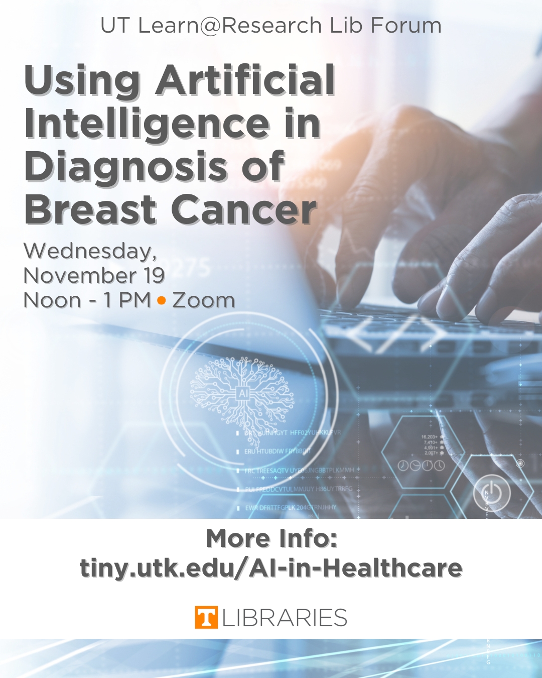 Graphic reads: Using AI in Diagnosis of Breast Cancer / Wed., Nov. 1, noon – 1pm / Zoom / More: tiny.utk.edu/AI-in-Healthcare