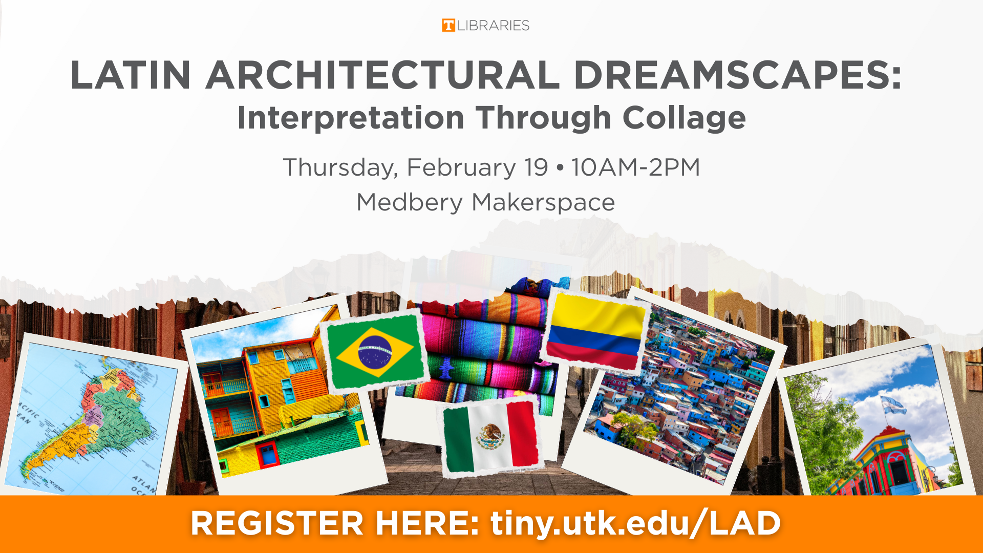 Latin Architectural Dreamscapes. Thurs., Feb. 19, 10AM-2PM. Register: tiny.utk.edu/LAD
