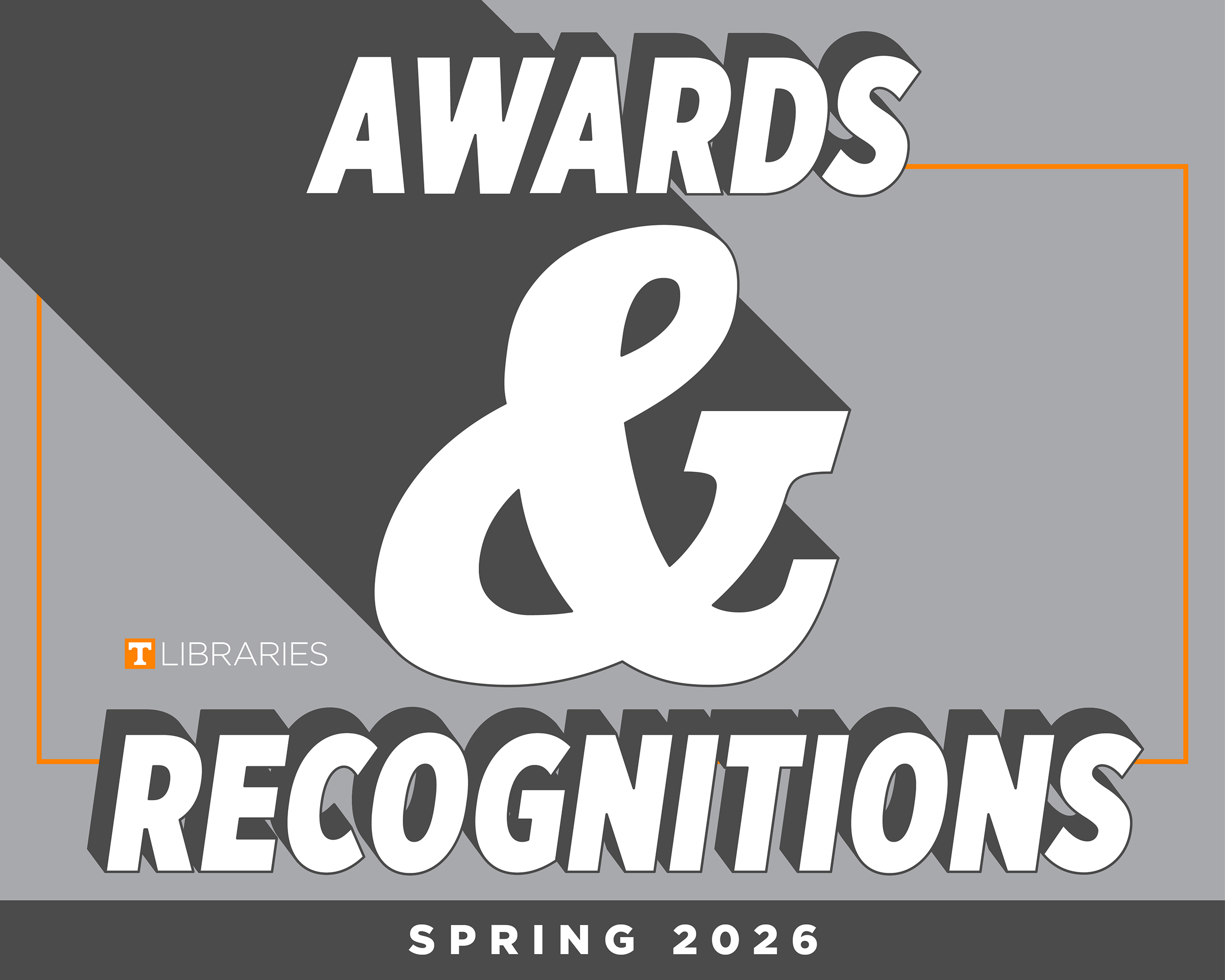 "Awards & Recognitions, Spring 2026"