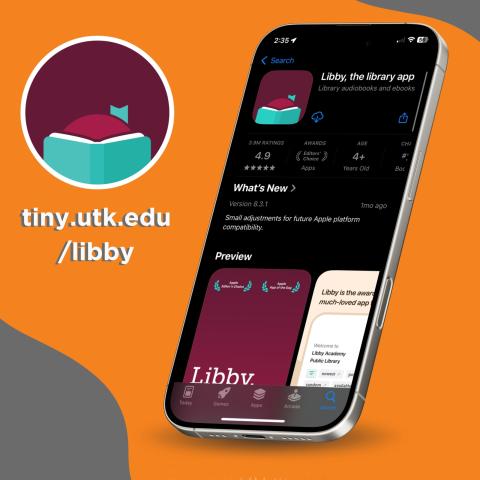 Graphic pictures Libby app on a cellphone; gives link to research guide at tiny.utk.edu/libby